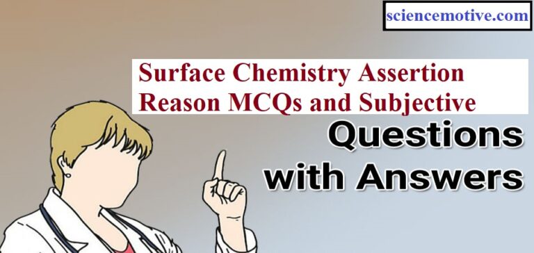 Assertion Reason MCQs And Solved Questions Surface Chemistry